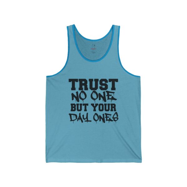 Trust No One but Your Day Ones Unisex Jersey Tank – Casual Summer Wear, Gift for Friends, Streetwear, Graphic Tank Top - Image 5