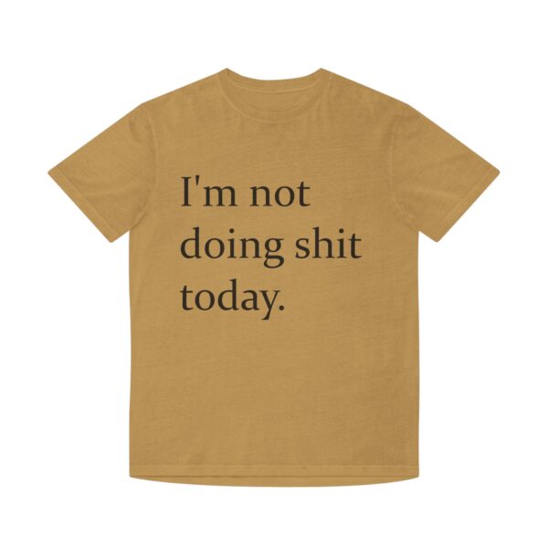 Im Not Doing Shit Today Graphic Tee – Must-Have Meme Shirt for 2025 - Image 5