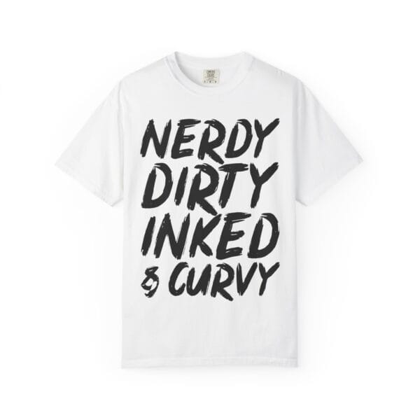Nerdy & Curvy T-Shirt | Unisex Garment-Dyed Tee, Casual Wear, Gift for Nerds, Inclusive Fashion, Everyday Comfy Style
